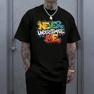 Men’s “Never Underestimate Me” graffiti streetwear graphic T-shirt, bold statement short-sleeve tee for urban style, everyday wear, and casual hangouts