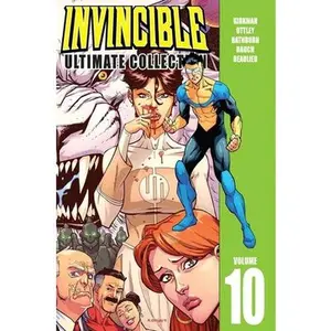 Invincible: The Ultimate Collection Volume 10 -- Robert Kirkman - Hardcover