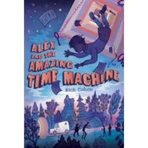USED-Alex and the Amazing Time Machine by Cohen, Rich (Paperback)