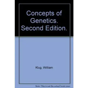 USED-Concepts of Genetics. Second Edition. by William S. Klug (Hardcover)