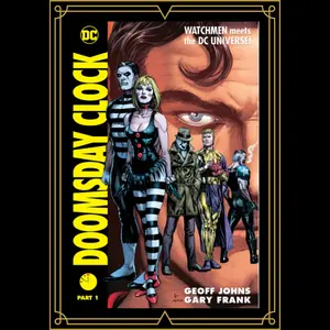 Doomsday Clock - The Watchman meets the DC Universe by Geoff Johns Decor