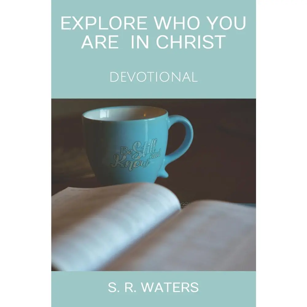 USED-Explore Who You Are In Christ: Devotional by Waters, S. R. (Paperback)