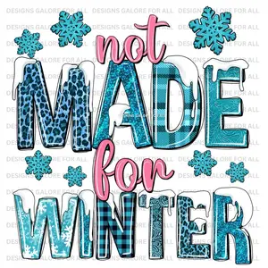 Winter Not For Me DTF Transfer Print