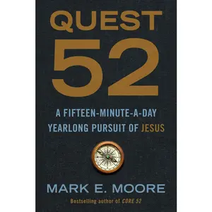 USED-Quest 52: A Fifteen-Minute-A-Day Yearlong Pursuit of Jesus by Moore, Mark E. (Paperback)