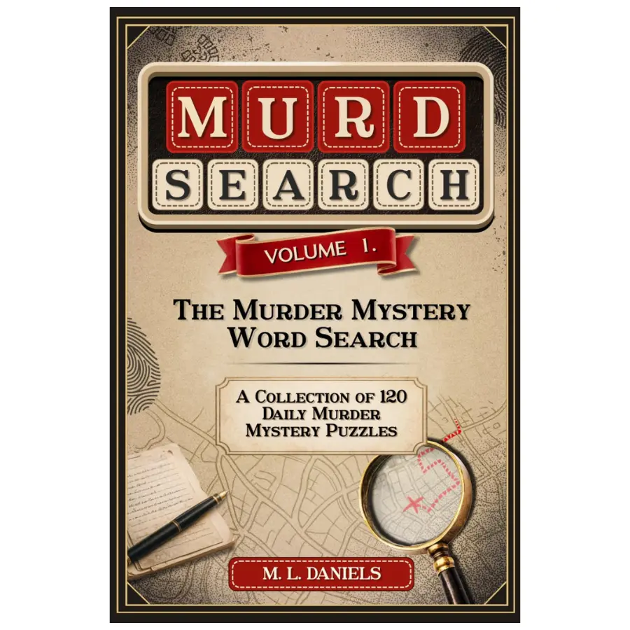 Murdsearch Volume 1: The Murder Mystery Word Search, A Collection of Daily Murder Mystery Puzzles