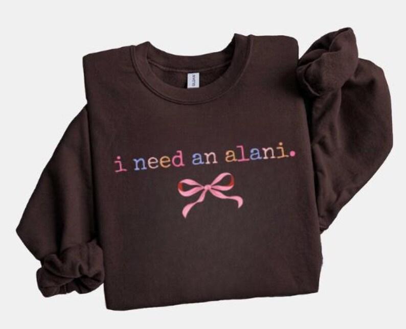 I Need An Alani Sweatshirt, Pink Bow Coquette Sweatshirt, Energy Drink Gift For Her, Soda Lover Tee, Gift For Alani Lover