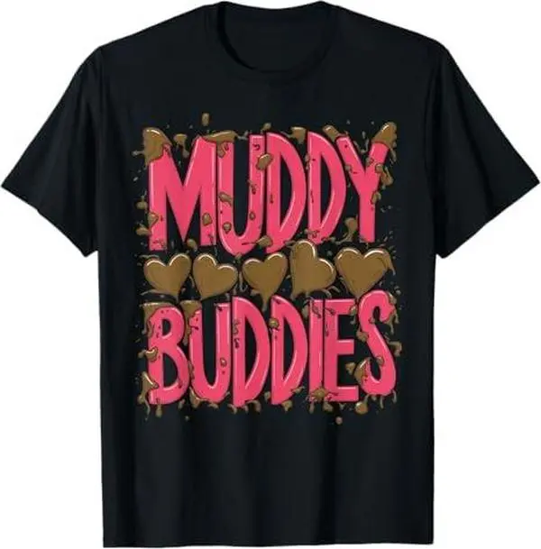 Womans Buddies Muddy Mud Run Mudding Running Girls Team ATV T-Shirt
