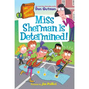 My Weirdtastic School #9: Miss Sherman Is Determined!
