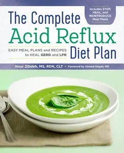 USED Book - The Complete Acid Reflux Diet Plan: Easy Meal Plans & Recipes to Heal Gerd and Lpr by Zibdeh, Nour (Paperback) - english