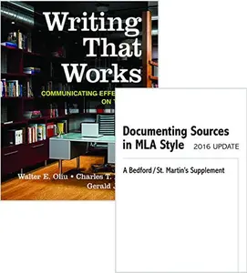 USED-Writing That Works 12e & Documenting Sources in MLA Style: 2016 Update by Oliu, Walter E. (Paperback)