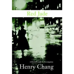 USED-Red Jade (A Detective Jack Yu Investigation) by Henry Chang (Hardcover)