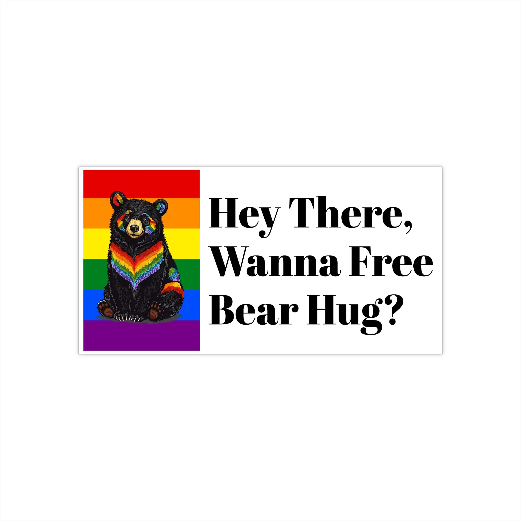 Pride Bear Bumper Sticker - "Hey There, Wanna Free Bear Hug?" - Sentiment Decorative Sticker for DIY Scrapbooking & Stamping, Sentiment Sticker Stickers