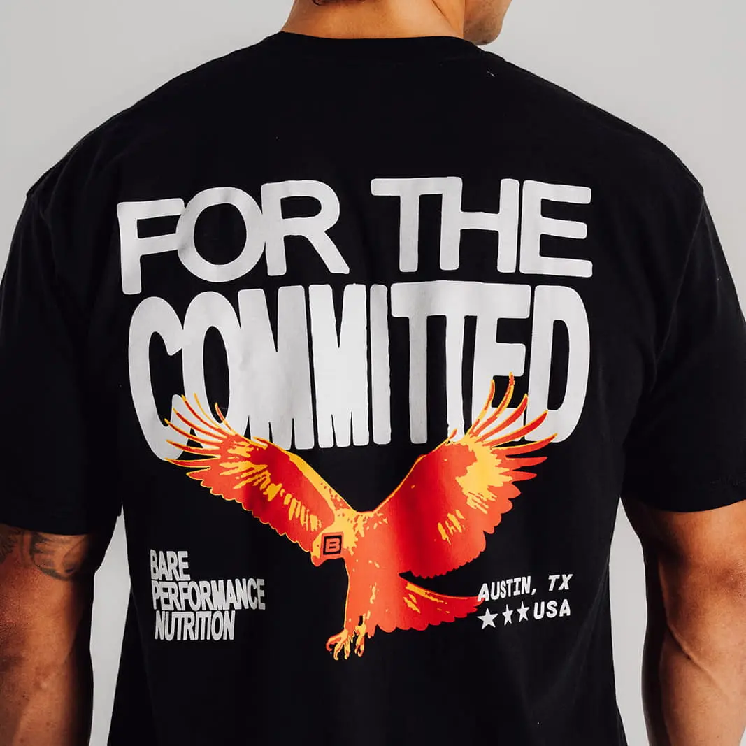For The Committed Tee