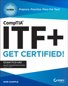 USED Book - Comptia Itf+ Certmike: Prepare. Practice. Pass the Test! Get Certified!: Exam Fc0-U61 by Chapple, Mike (Paperback) - english