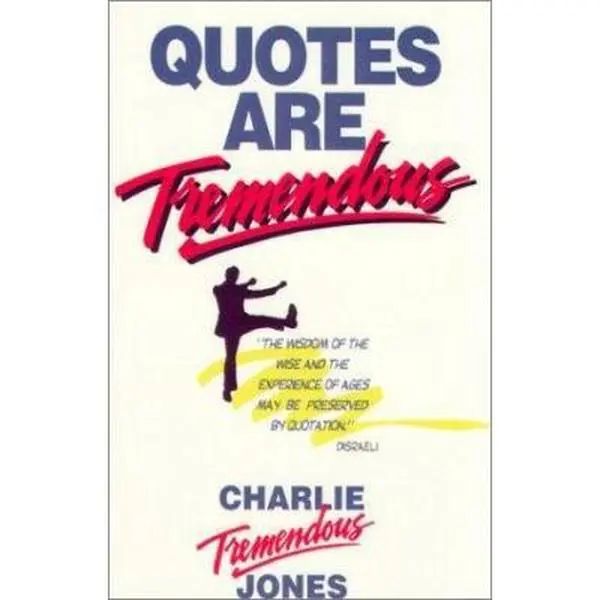 USED Book - Quotes Are Tremendous by Jones, Charlie Tremendous (Paperback) - english