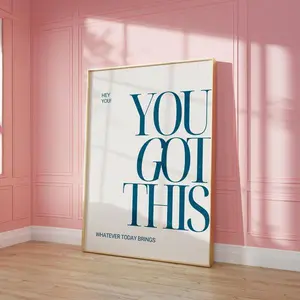 You Got This Empowerment Poster - Trendy Minimalist Quote Wall Art For Dorm And Office Decor