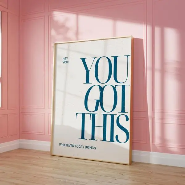 You Got This Empowerment Poster - Trendy Minimalist Quote Wall Art For Dorm And Office Decor