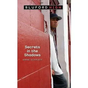 USED-Secrets in the Shadows (Bluford High Series #3) by Anne Schraff (Unknown)