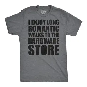 Mens Funny T Shirts I Enjoy Romantic Walks to The Hardware Store Sarcastic Mechanic Graphic Novelty Tee for Men Mens Funny T Shirts Cool Vintage Fashion T-Shirt Gift Classic Menswear Sarcastic Apparel for Men Dark Grey