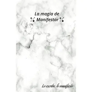 Libreta o diario de manifestación y gratitud - Visualiza, escribe y crea tu realidad (Spanish Edition)