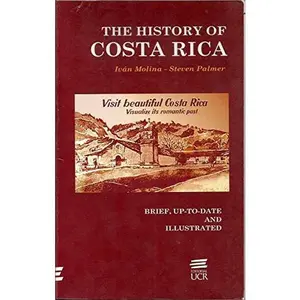 USED-The History of Costa Rica by Ivan Molina (Paperback)