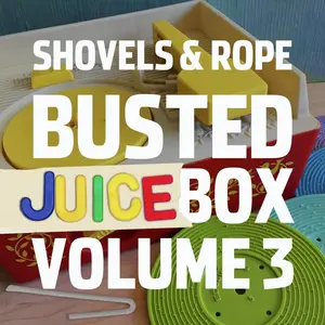 Shovels & Rope - Busted Jukebox Vol. 3  [COMPACT DISC - CD]
