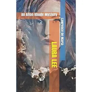 USED-LAURA LEE: An Alton Rhode Mystery (ALTON RHODE MYSTERIES) by Lawrence De Maria (Paperback)