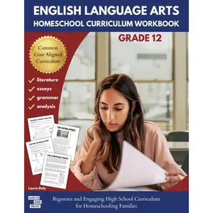 English Language Arts Homeschool Curriculum Workbook Grade 12: Rigorous and Engaging High School Curriculum for Homeschooling Families (English Language Arts Homeschool Curriculum Workbooks) Paperback – June 10, 2025