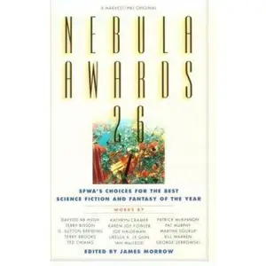 USED-Nebula Awards 26: SFWA's Choices For The Best Science Fiction And Fantasy Of The Year by James Morrow (Paperback)