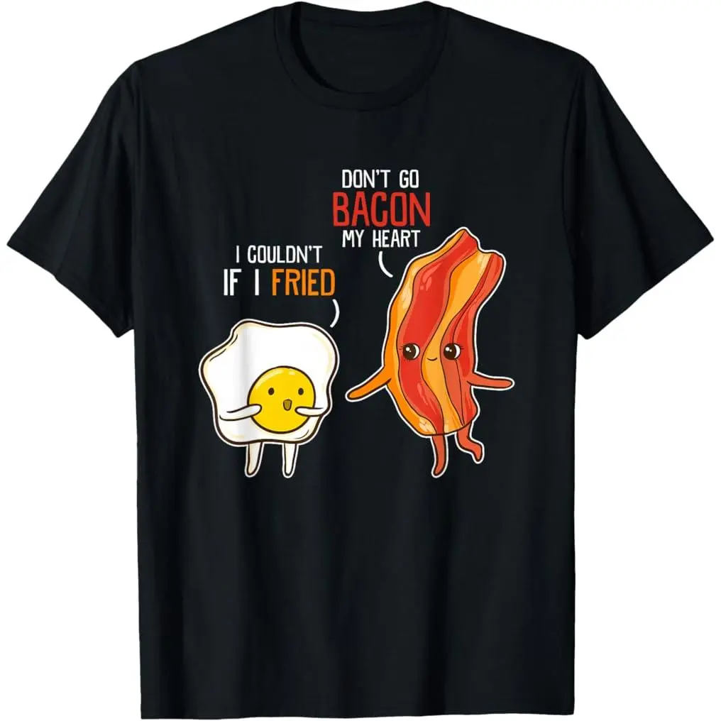 100% Premium Cotton graphic tees Bacon Egg Pun Breakfast Don't Go Bacon on My Heart Outfit T-Shirt