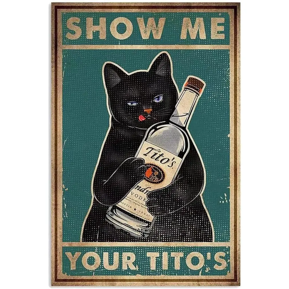 Cat Show Me Your Tito's Poster