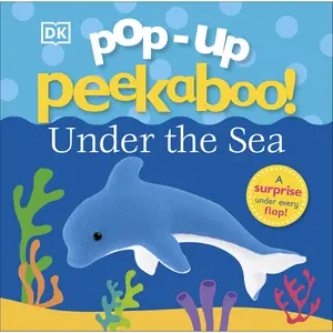 Pop-Up Peekaboo! Under the Sea: A Surprise Under Every Flap! -- DK - Board Book