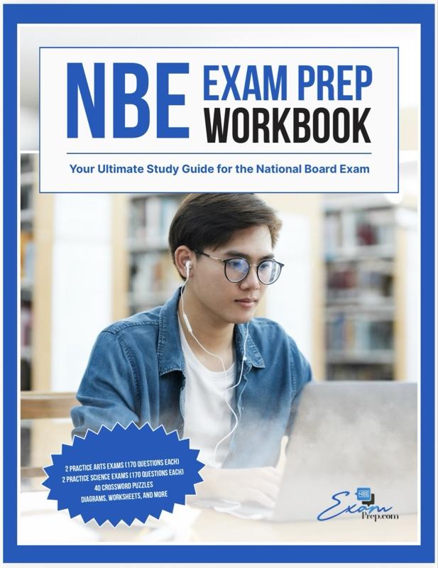 Nbe Exam Prep Workbook - Ultimate Study Guide for National Board Exam with 2 Practice Arts Exams 170 Questions Each 2 Practice Science Exams 170 Questions Each 40 Crossword Puzzles Diagrams Worksheets and More