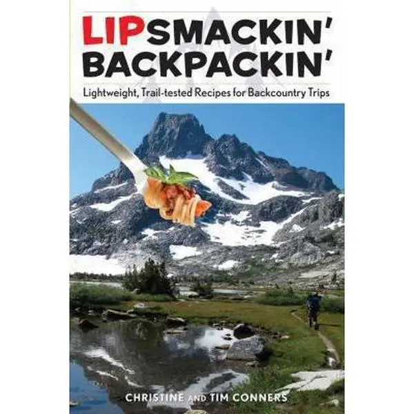 Used Cook Book - Lipsmackin' Backpackin': Lightweight, Trail-Tested Food Recipes for Backcountry Trips by Christine Conners (Paperback, English)