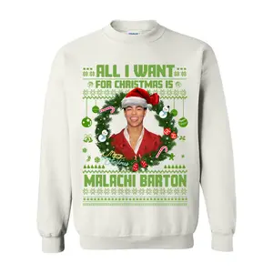 All I Want For Christmas Is Malachi Barton Ugly Sweatshirt, Vintage Holiday Crewneck Perfect Gift For Fans, Xmas Ugly Sweater, Comfort Cotton