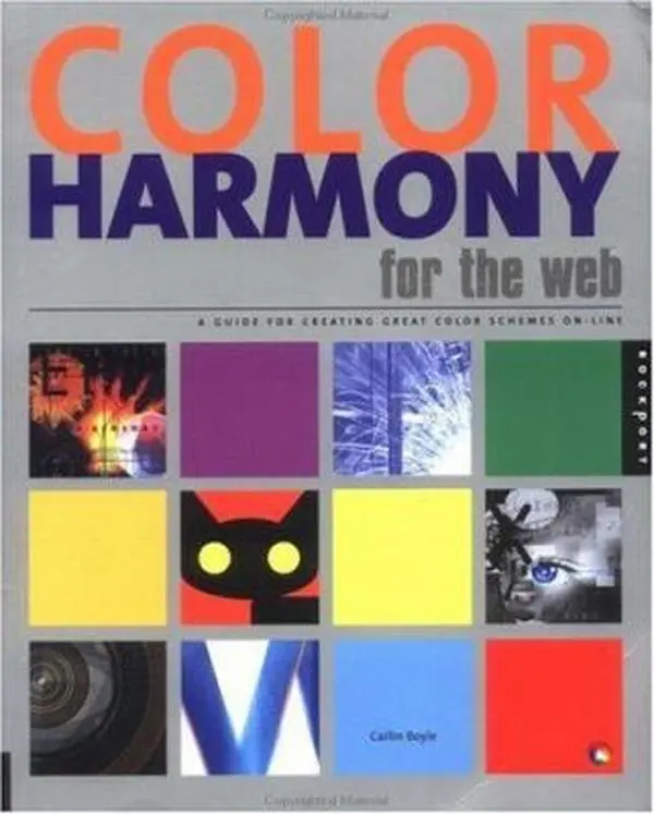 USED-Color Harmony for the Web: A Guidebook to Create Color Combinations for Web Site Design by Cailin Boyle (Paperback)