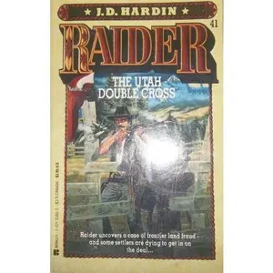 USED-The Utah Double Cross (Raider, No. 41) by J. D. Hardin (Unknown)