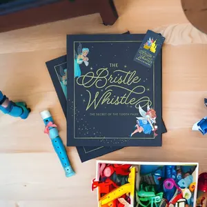 The Bristle Whistle | Make Tooth Fairy Visits Magical