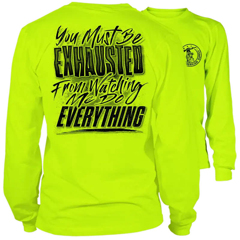 You Must Be Exhausted - High Visibility Long Sleeve Work Shirt - Cotton Poly Premium Blend - Funny, Sarcastic Designs For Blue Collar Workers Fabric