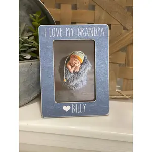 Grandpa Gift Birthday Gift For Grandpa I Love My Grandpa Picture Grandpa Personalized Gift 4x6 Picture Frame Custom For Dad Grandpa
