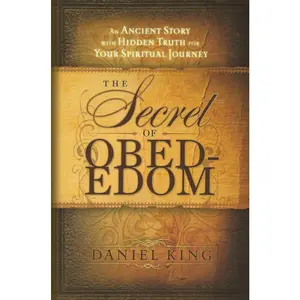 USED-Secret of Obed-Edom by King, Daniel (Paperback)