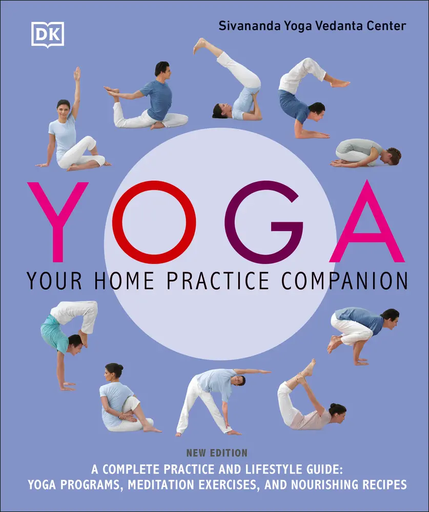 USED Book - Yoga: Your Home Practice Companion: A Complete Practice and Lifestyle Guide: by Sivananda Yoga Vedanta Centre (Paperback) - english