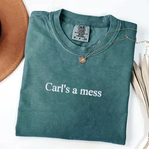 Carls a Mess Funny Shirt, Trending Meme Comfort Colors Tee, Unisex Graphic T-Shirt, Gift Idea for Friends