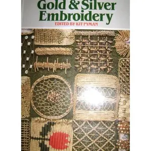 USED-Gold and Silver Embroidery by Pyman Kit (Paperback)