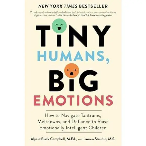 Soft Cover English Regular Edition Book: Tiny Humans, Big Emotions - A Guide for Caregivers to Navigate Tantrums, Meltdowns, Defiance and Raise Emotionally Intelligent 0-8 Year-Olds, No