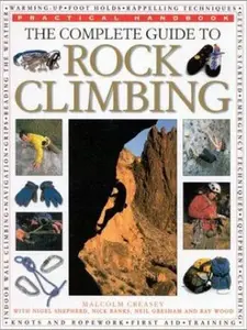 USED-Complete Guide to Rock Climbing (Practical Handbook) by Malcolm Creasey (Paperback)