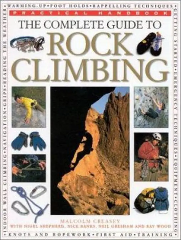 USED-Complete Guide to Rock Climbing (Practical Handbook) by Malcolm Creasey (Paperback)