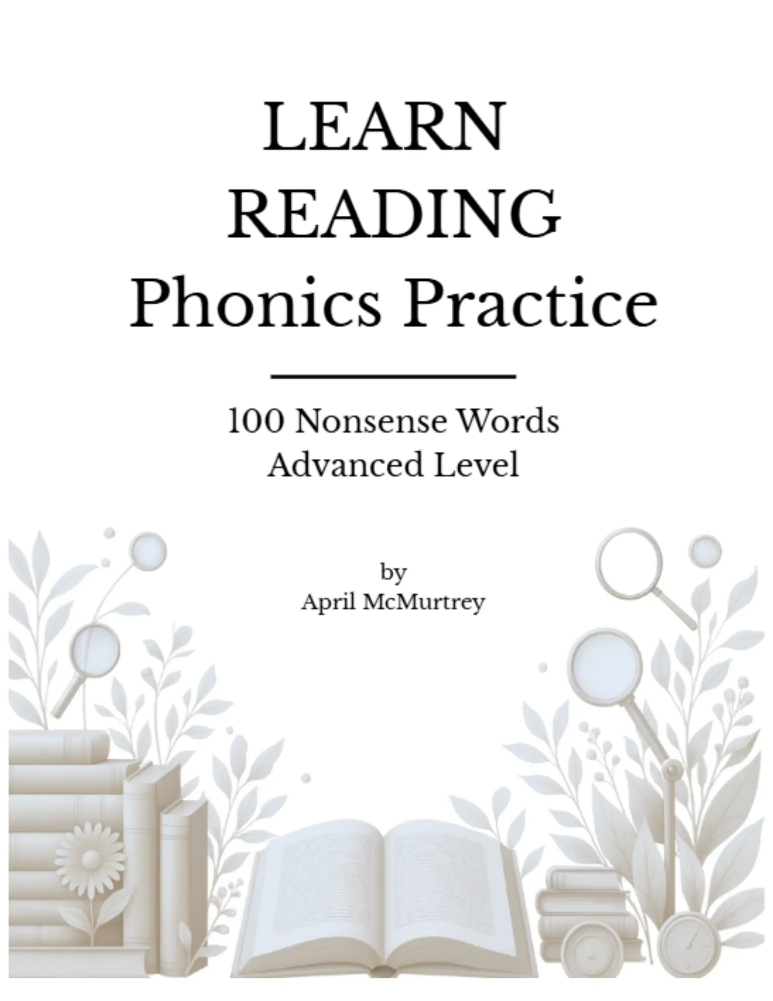 Learn Reading Advanced Phonics Packet | 100 3-5-Syllable Phonetically Regular Nonsense Words