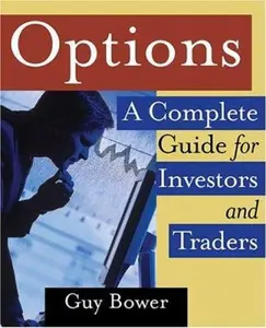USED-Options: A Complete Guide for Investors and Traders by Guy Bower (Paperback)