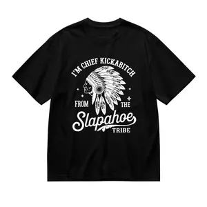 Chief Kickabitch Tee from the Slapahoe Tribe Unisex Cotton Casual Streetwear Funny Tshirt for Men and Women